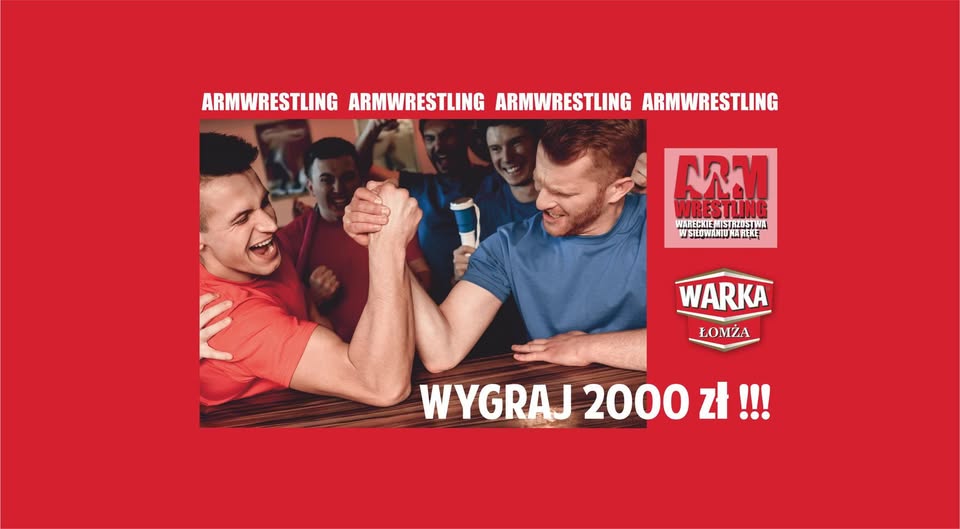 VIII Wareckie Mistrzostwa w ARM Wrestling czyli w siłowaniu na rękę